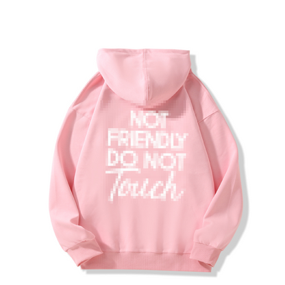 🏆NEW YEAR SALE 49% OFF🖤Not Friendly Do Not Touch Print Hoodies